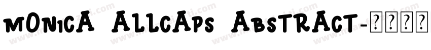Monica Allcaps Abstract字体转换